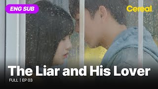 ENG SUB•FULL The Liar and His Lover｜Ep03 joy leehyunwoo songkang [upl. by Lehte]