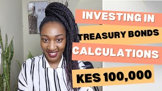 Should you Invest in Treasury Bonds in Kenya With Calculations [upl. by Topping]