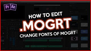 Change the Font of MOGRT File How to edit Motion Graphics Template MOGRT files [upl. by Olga]