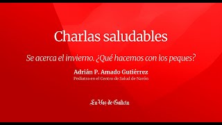 Charla Saludable  Se acerca el invierno ¿qué hacemos con los peques [upl. by Nerrual]