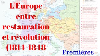 Premières LEurope entre Restauration et Révolution  cours complet [upl. by Ahnavas922]