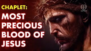 Chaplet of Most PRECIOUS BLOOD of Jesus Christ JULY 2024  Powerful Catholic Prayers  HALF HEART [upl. by Vernita]