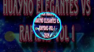 DEMO RAPIDAS VS HUAYNOS ELEGANTE 2024 [upl. by Gilletta]