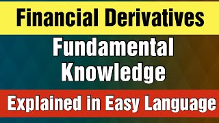 Basics of Derivatives  Financial Derivatives Explained [upl. by Ravi]