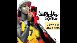 Jamelia  Superstar Dnny G 2K24 Remix [upl. by Tareyn]