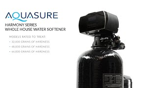 Aquasure Harmony Series Whole House Water Softener [upl. by Armillia]