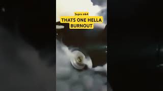 The best supra burnout video in existence toyota supra mk4 burnouts shootingflames [upl. by Olzsal]