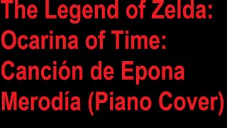 The Legend of Zelda Ocarina of Time Canción de Epona merodia Piano Cover [upl. by Landrum168]