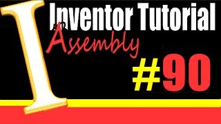 90 Inventor Assembly Tutorial Angle Constraint [upl. by Cadmarr]