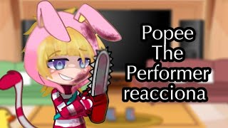 🎪•Popee The Performer reacciona• [upl. by Telracs]