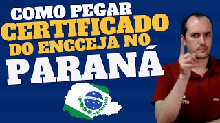 COM PEGAR O CERTIFICADO DO ENCCEJA NO PARANÁ [upl. by Esyned]