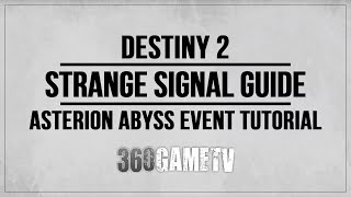 Destiny 2 Strange Signal Guide  Tutorial  What you have to do with it  Asterion Abyss Event [upl. by Towny769]