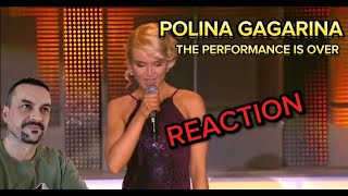 POLINA GAGARINA  THE PERFORMANCE IS OVER REACTION [upl. by Alim]