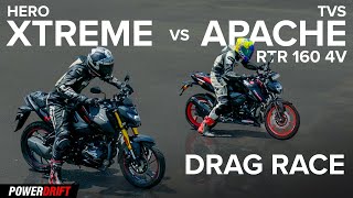 Hero Xtreme 160R 4V vs TVS Apache RTR 160 4V  Drag Race  PowerDrift [upl. by Mulligan386]