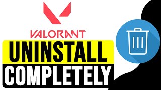 How to UNINSTALL VALORANT COMPLETELY Windows 11 2024  Remove Valorant Windows 11 [upl. by Franny787]