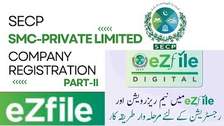 SMC Private Limited Company Registration  PartII  How to Register a Company In Pakistan  eZfile [upl. by Aicre]