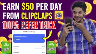 How To Earn Fast Money From Clipclaps  100 Working Clipclaps Referral Trick and Withdrawal Proof [upl. by Sikko963]