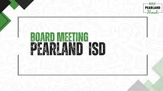 Pearland ISD Board Meeting LIVE STREAM  February 13th 2024 [upl. by Nacnud]