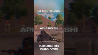 BGMI HOW TO FIX MIC GLITCH 🥹 EASY SOLUTION bgmi pubgmobile bgmiglitch bgmiglitches bgmiupdate [upl. by Nahtaneoj]