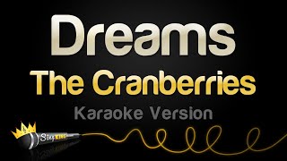 The Cranberries  Dreams Karaoke Version [upl. by Ahsiniuq15]