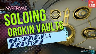 Soloing Orokin Vaults while carrying all 4 dragon keys in Warframe [upl. by Anaek492]