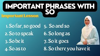 Phrases with quotSoquot  Spoken English Lesson [upl. by Noremac]