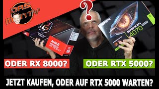 Auf Nvidia RTX 5000 oder AMD RX 8000 WARTEN Oder JETZT eine Grafikkarte kaufen  DasMonty [upl. by Sanderson]