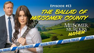 13 Midsomer Murders Mayhem The Ballad of Midsomer County [upl. by Adyol125]