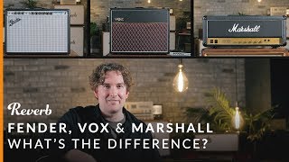 Fender vs Vox vs Marshall Whats the Difference  Reverb Tone Report [upl. by Marci83]