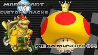 Mario Kart Wii  Custom Tracks  Mega Mushroom Cup [upl. by Nollek698]