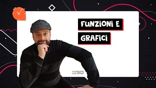 DALLE FUNZIONI AI GRAFICI  funzioni matematiche grafici e primi esercizi guidati [upl. by Airekal]