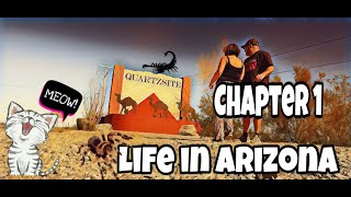 Life in Quartzite ArizonaChapter 1 The arrival [upl. by Stevana]