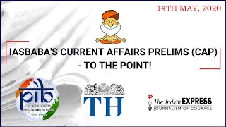 By UPSCIAS Topper IASbaba Daily CURRENT AFFAIRS PRELIMS CAP TO THE POINT  14th May 2020 [upl. by Koa]