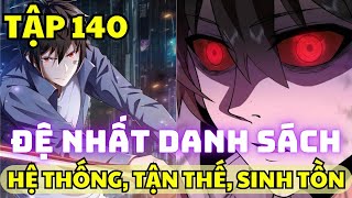 Tập 140  Đệ Nhất Danh Sách  Manhua Review [upl. by Cirted]