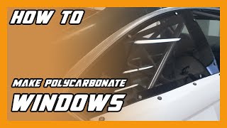 How To Make Polycarbonate Windows in 3 Minutes Lexan Windows [upl. by Cody]