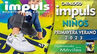 CATÁLOGO IMPULS NIÑOS PRIMAVERA VERANO 2023 ➥DIGITAL [upl. by Seiter]