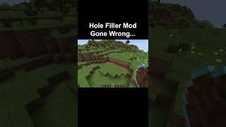 Hole Filler Mod Gone Wrong [upl. by Aleibarg]