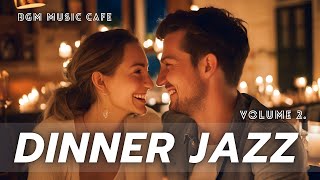 Romantic Jazz for Dinner  Create a Cozy Atmosphere jazz dinner bgm [upl. by Derag875]