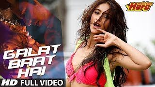 Main Tera Hero  Galat Baat Hai Full Video Song  Varun Dhawan Ileana DCruz Nargis Fakhri [upl. by Aiuoqes81]