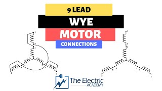 NINE LEAD WYE MOTOR CONNECTIONS How to make the high voltage AND low voltage connections [upl. by Harpp]