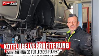 Montagehinweis Kotflügelverbreiterung Fender Flares Pocket Style  PowerParts Automotive [upl. by Shanahan170]