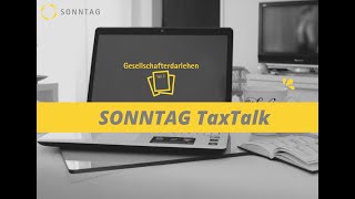 SONNTAG TaxTalk  Folge 5 quotDas Gesellschafterdarlehen  Teil 2quot [upl. by Accisej149]