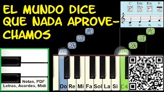 El Mundo Dice que nada Aprovechamos Piano Tutorial Facil Partitura Acordes Pista [upl. by Leahcimnaj]