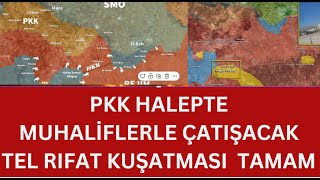 HALEPTE PKK MUHALİFLERLER ÇATIŞACAK TEL RIFAT KUŞATMASI BUGÜN TAMAM [upl. by Olav]