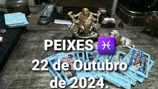 Peixes peixes Previsões para o dia 22 de Outubro de 2024 [upl. by Solley]