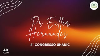 4° Congresso UHADIC  Pr Euller Hernandes [upl. by Aizek]