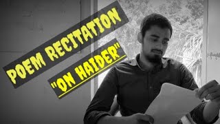 POEM RECITATION quotON HAIDERquot poemrecitation englishlisteningpractice EP3 [upl. by Sucramad]