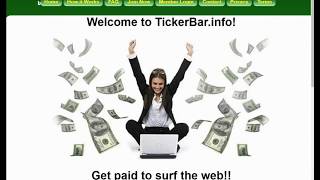 Welcome to TickerBar  Get paid to surf the web [upl. by Stanfield206]