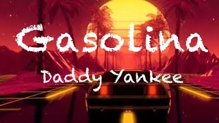 Daddy Yankee Gasolinalyrics [upl. by Eiloj]