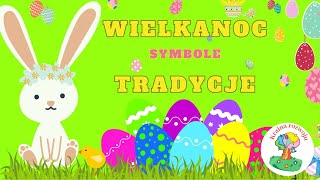 Tradycje Wielkanocne Symbole Wielkanocne dla Dzieci [upl. by Pelag206]